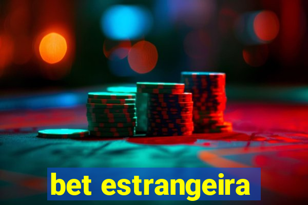 bet estrangeira